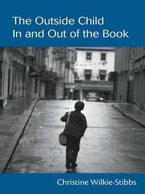 cover image of The Outside Child, In and Out of the Book